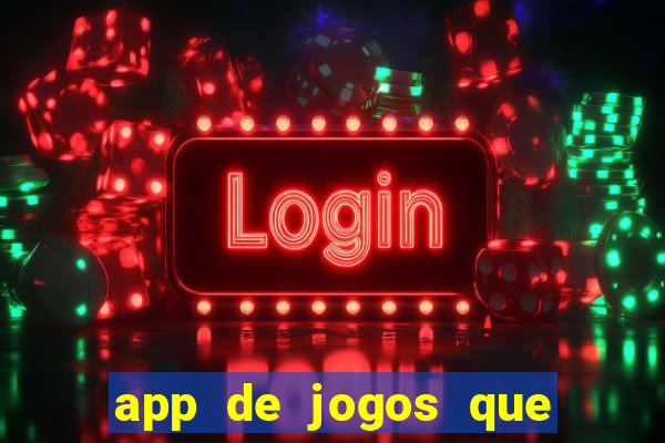 app de jogos que pagam de verdade